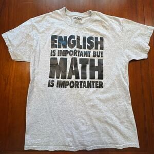 Tshirt English is Important but Math is Importanter Size Large